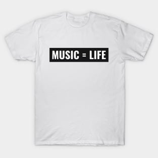 music is life T-Shirt